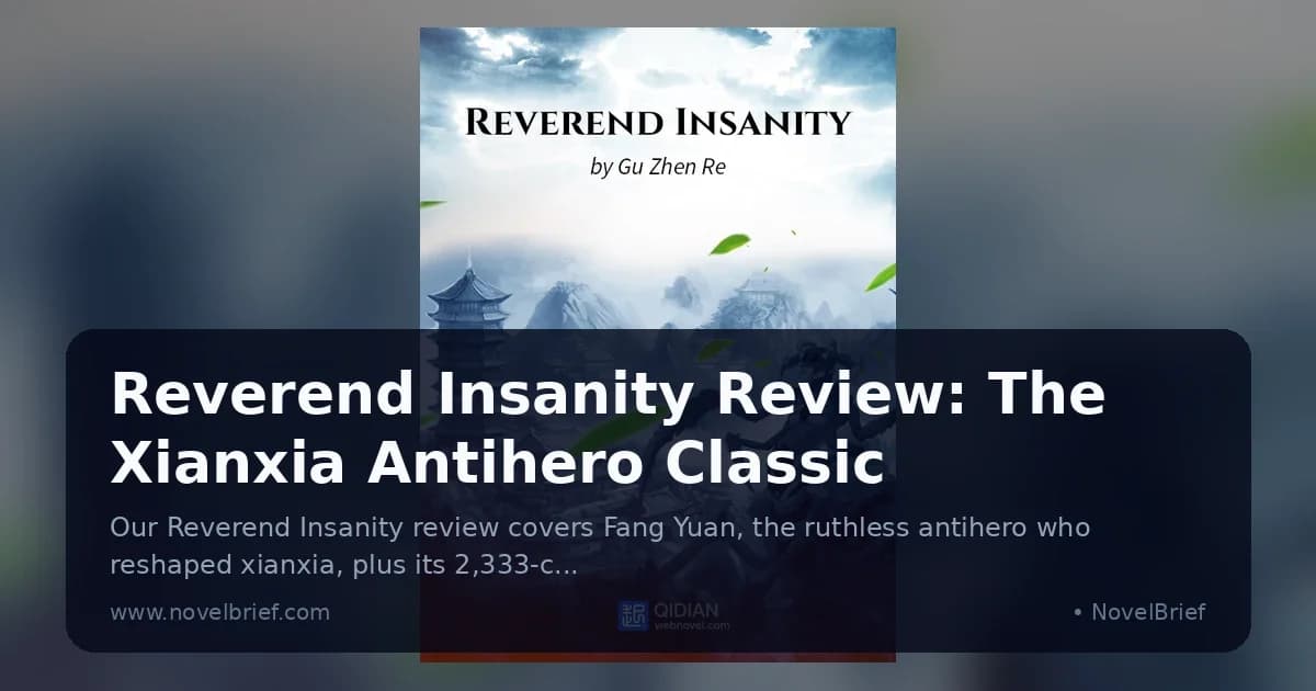 Reverend Insanity Review: The Xianxia Antihero Classic