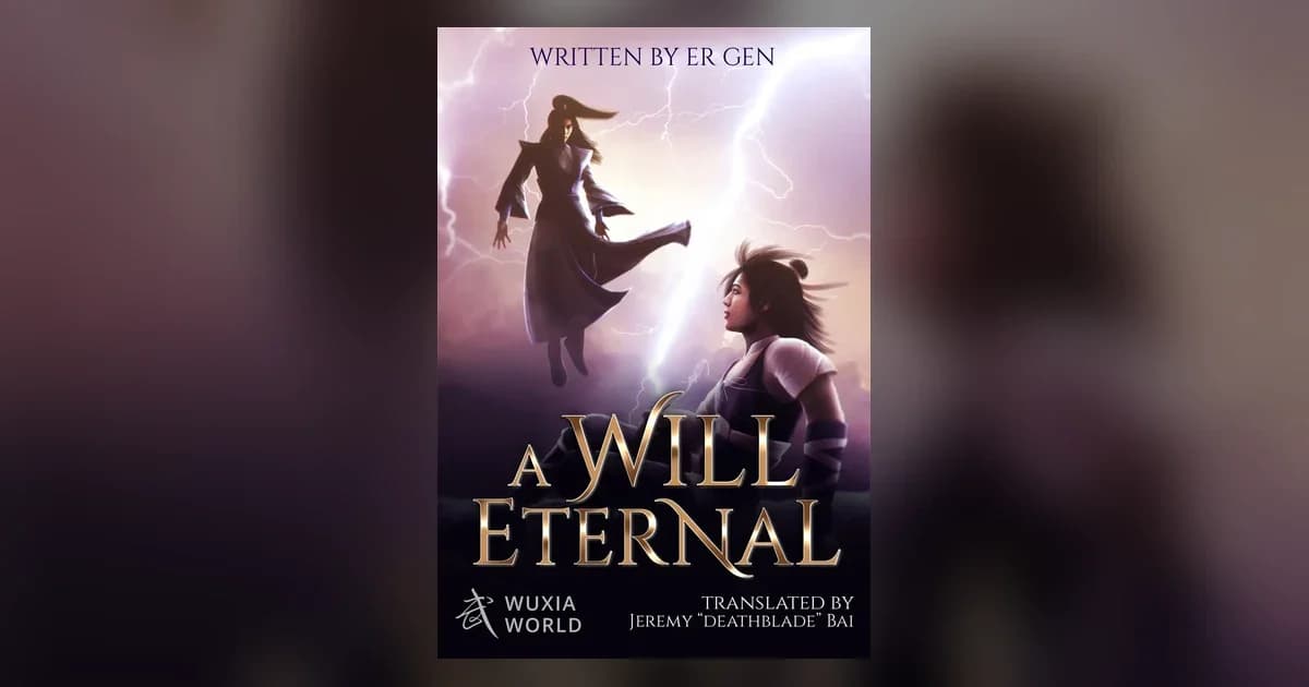 A Will Eternal Reading Guide: Start Bai Xiaochun's Journey