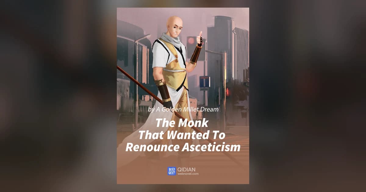 The Monk That Wanted To Renounce Asceticism Review