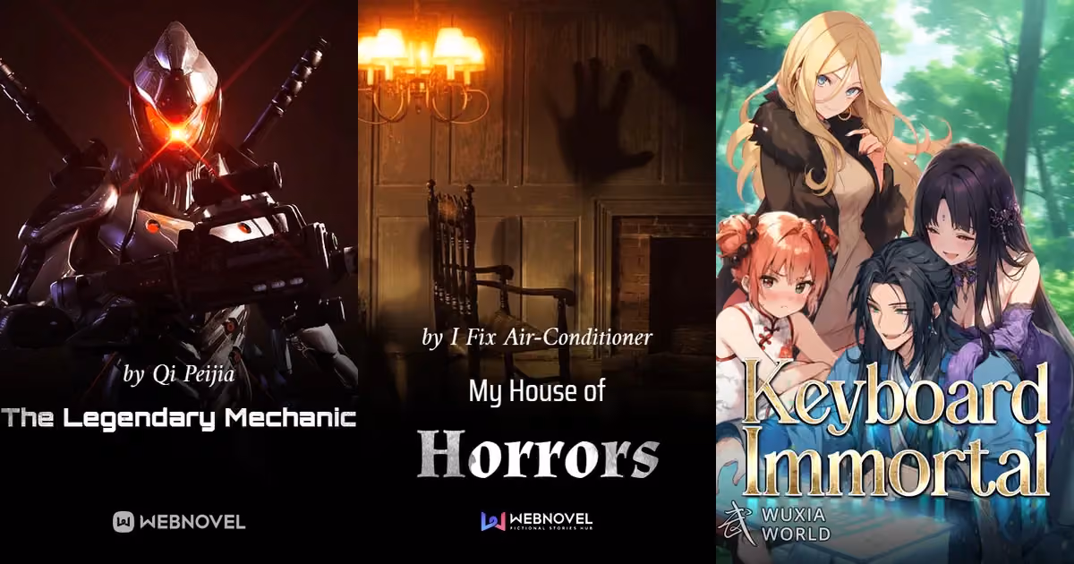 Three covers side by side: an armored mech soldier for The Legendary Mechanic, a candlelit haunted room for My House of Horrors, four anime-style characters for Keyboard Immortal