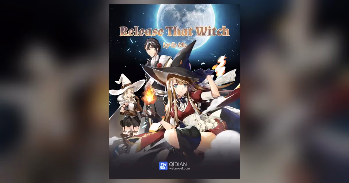 Preview: Release That Witch Review: Read It for the First Half (Reviews)