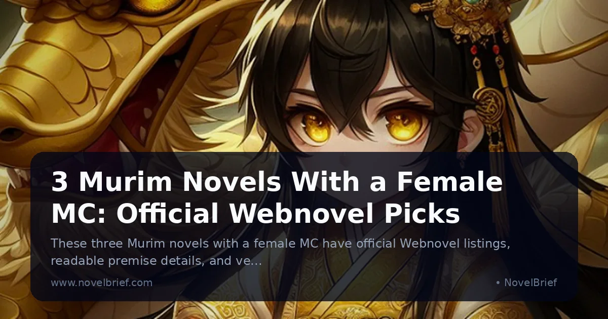 3 Murim Novels With a Female MC: Official Webnovel Picks