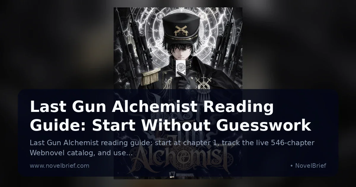 Last Gun Alchemist Reading Guide: Start Without Guesswork