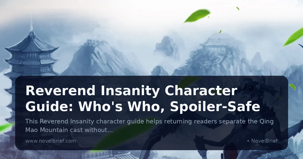 Reverend Insanity Character Guide: Who's Who, Spoiler-Safe