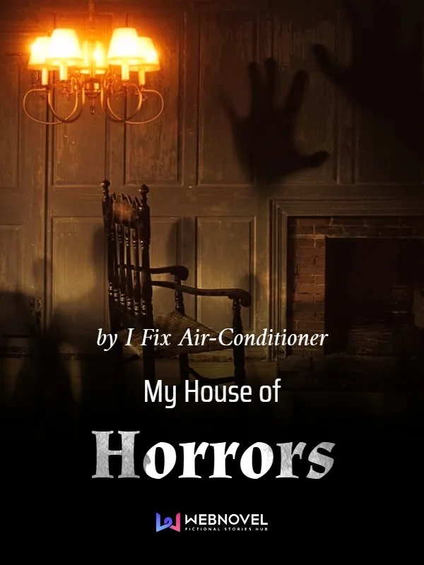 Webnovel cover for My House of Horrors, a candlelit room with a shadowy hand on the wall