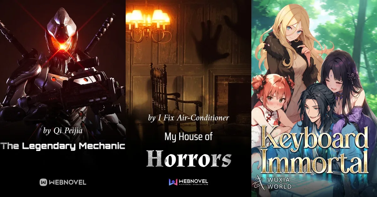 Three covers side by side: an armored mech soldier for The Legendary Mechanic, a candlelit haunted room for My House of Horrors, four anime-style characters for Keyboard Immortal