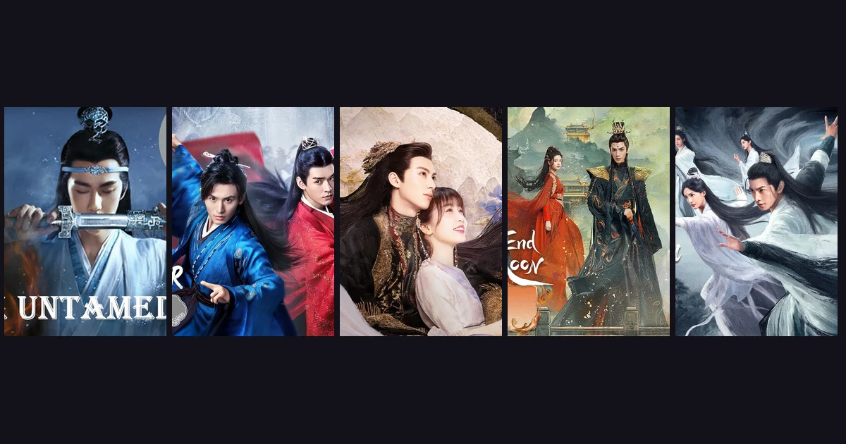 Five drama posters side by side: The Untamed, Word of Honor, Love Between Fairy and Devil, Till the End of the Moon and The Immortal Ascension