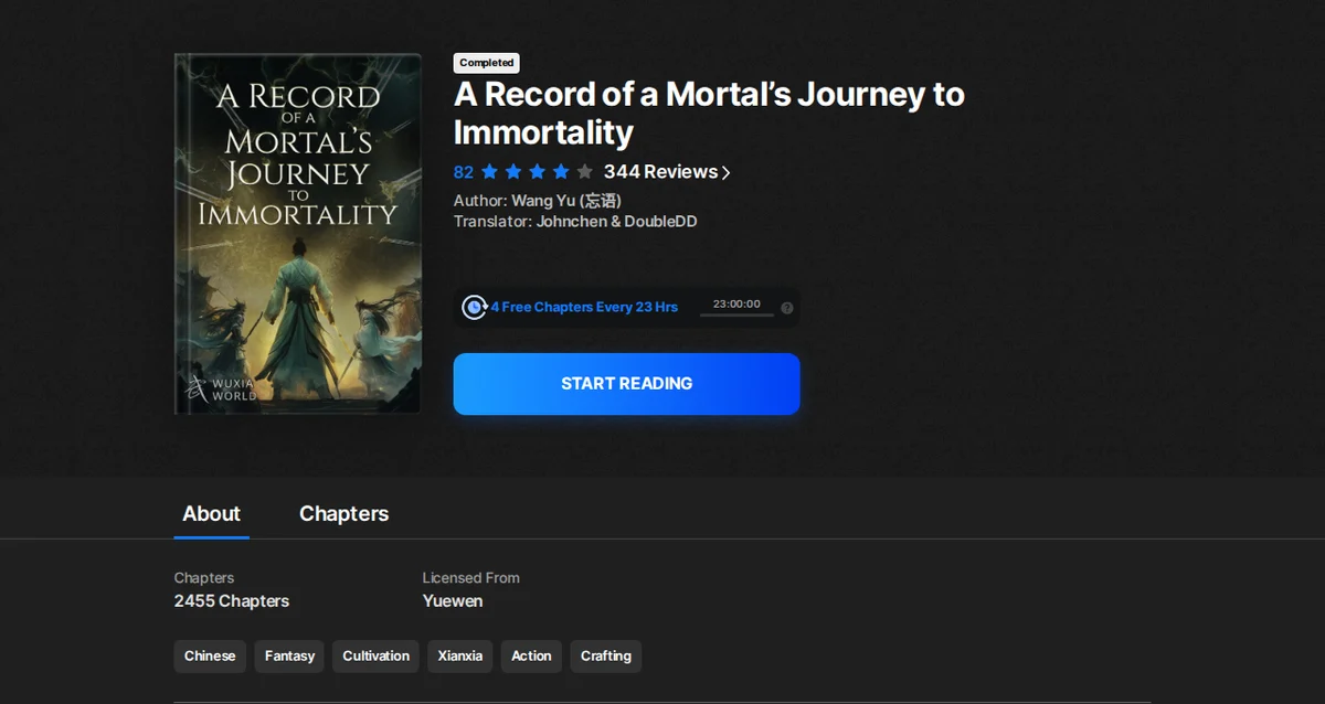 Wuxiaworld page for A Record of a Mortal's Journey to Immortality: Completed tag, 2455 chapters, 4 free chapters every 23 hours