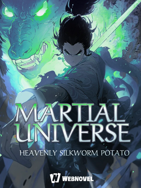 Official Webnovel cover for Heavenly Silkworm Potato's Martial Universe novel