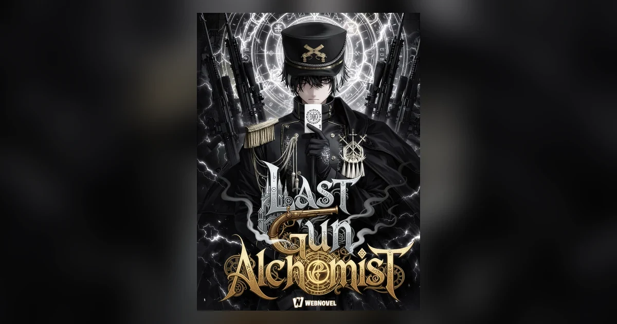 Real Webnovel cover for Last Gun Alchemist, used as the guide’s opening visual