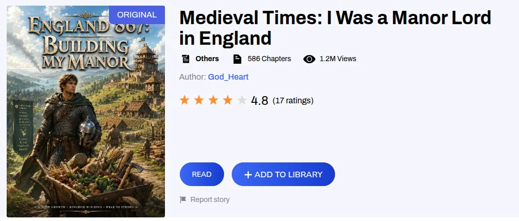 Webnovel listing for Medieval Times: I Was a Manor Lord in England, showing the Original label, chapter and view counts, author God_Heart and a 4.8 rating from 17 ratings