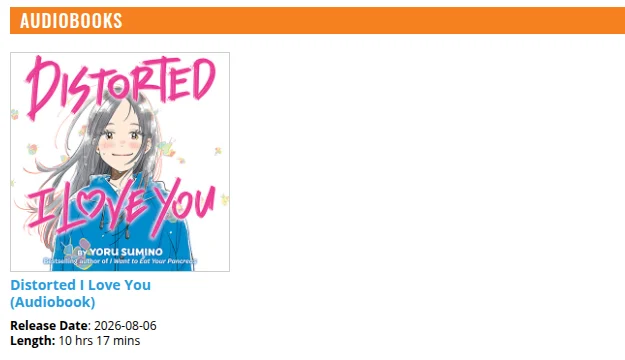 Seven Seas series page, Audiobooks section: Distorted I Love You (Audiobook), release date 2026-08-06, length 10 hrs 17 mins