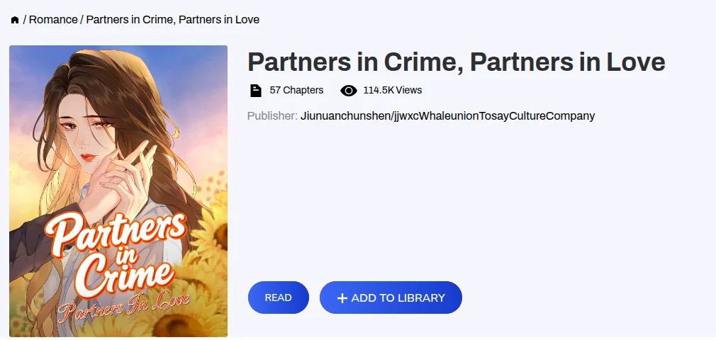 Webnovel page for the manhua Partners in Crime, Partners in Love: cover art of a long-haired woman among sunflowers, 57 chapters, 114.5K views, publisher Jiunuanchunshen/jjwxcWhaleunionTosayCultureCompany, Read and Add to Library buttons