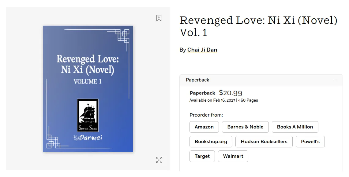 Penguin Random House listing for Revenged Love: Ni Xi (Novel) Vol. 1 by Chai Ji Dan: paperback, $20.99, available on Feb 16, 2027, 460 pages, with preorder buttons for Amazon, Barnes & Noble, Books A Million, Bookshop.org, Hudson Booksellers, Powell's, Target and Walmart