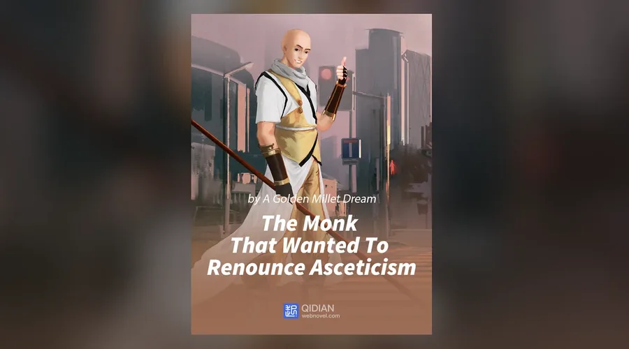 The Monk That Wanted To Renounce Asceticism cover crop for a mid-read chapter checkpoint