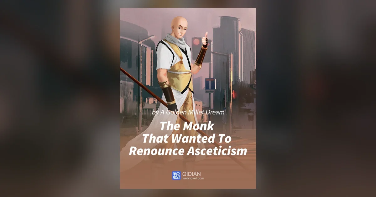 The Monk That Wanted To Renounce Asceticism Reading Guide