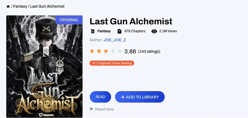 Webnovel listing for Last Gun Alchemist showing the Original badge, Fantasy, 676 chapters, 2.1M views, author JOE_JOE_Z and a 3.86 rating from 143 ratings